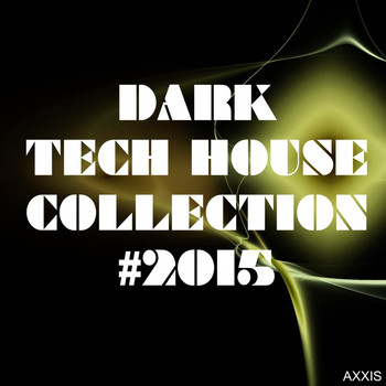Various Artists - Dark Tech House Collection #2015