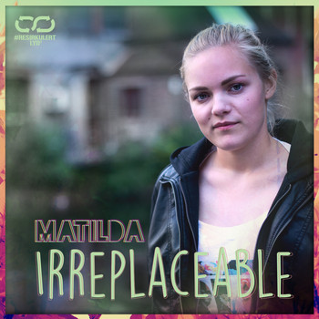 Matilda - Irreplaceable #ResirkulertLyd