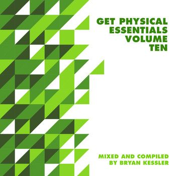 Various Artists - Get Physical Music Presents: Essentials Vol. 10 - Mixed & Compiled by Bryan Kessler