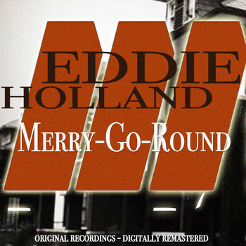 Eddie Holland - Merry-Go-Round (Original Recondings)