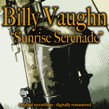 Billy Vaughn - Sunrise Serenade