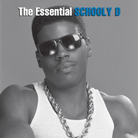Schoolly D - The Essential Schoolly D (Explicit)