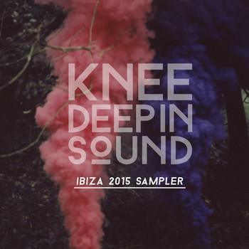 Various Artists - Knee Deep in Sound: Ibiza 2015 Sampler