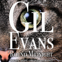Gil Evans - 'Round Midnight