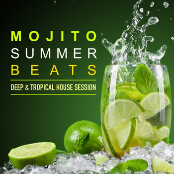 Various Artists - Mojito Summer Beats (Deep & Tropical House Session)
