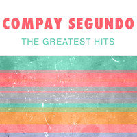 Compay Segundo - The Greatest Hits