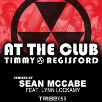 timmy regisford - At the Club (Remixes by Sean McCabe)
