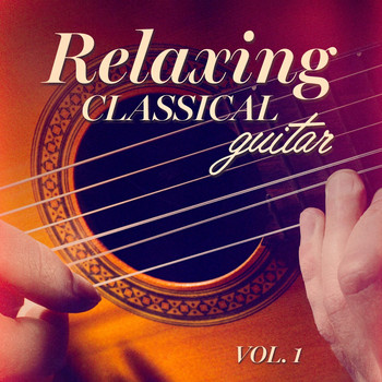 Classical Guitar Masters - Relaxing Classical Guitar, Vol. 1