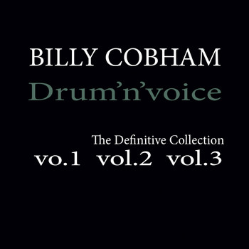 Billy Cobham - Drum 'n' Voice: The Definitive Collection