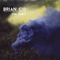 Brian Cid - The Shift