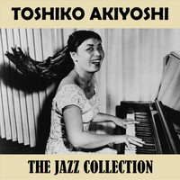 Toshiko Akiyoshi - The Jazz Collection