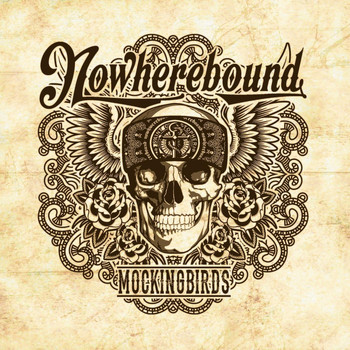 Nowherebound - Mockingbirds