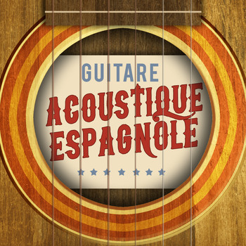 Guitare athmosphere|The Acoustic Guitar Troubadours - Guitare acoustique espagnole