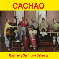 Cachao - Cachao y Su Ritmo Caliente