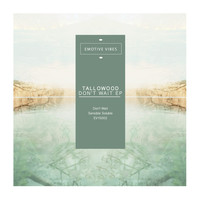 Tallowood - Don't Wait EP