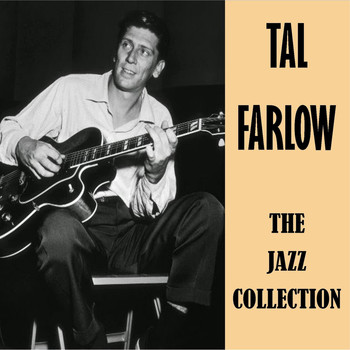 Tal Farlow - The Jazz Collection