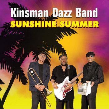 Kinsman Dazz Band - Sunshine Summer