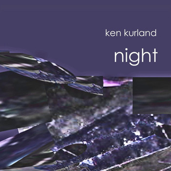 Ken Kurland - Night