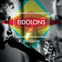 Eidolons - Live from the Banana Stand (Explicit)