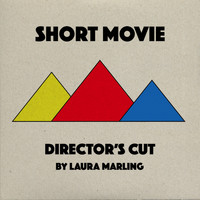 Laura Marling - Short Movie (Director's Cut [Explicit])