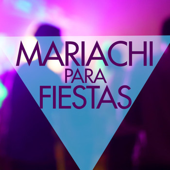 Mariachi Mexico - Mariachi Para Fiestas
