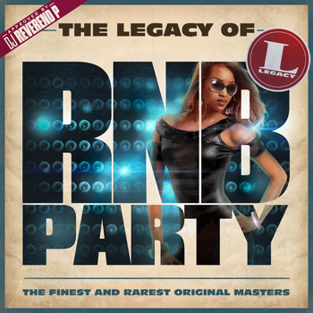 Various Artists - The Legacy of Rn'B Party (Explicit)