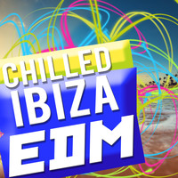 Chilled Club del Mar|Ibiza Del Mar - Chilled Ibiza EDM