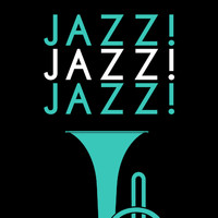 Smooth Jazz & Smooth Jazz All-Stars|Background Music Masters|Cocktail Party Jazz Music All Stars - Jazz! Jazz! Jazz!