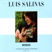 Luis Salinas - Clásicos de Música Argentina, Y Algo Más (Bonus Edition)