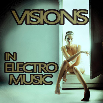 Various Artists - Visions in Electro Music