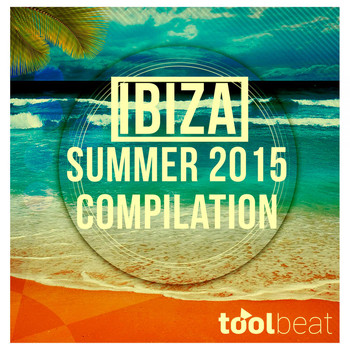 Various Artists - Ibiza Summer 2015 Compilation