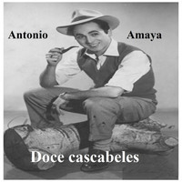 Antonio Amaya - Antonio Amaya - Doce Cascabeles