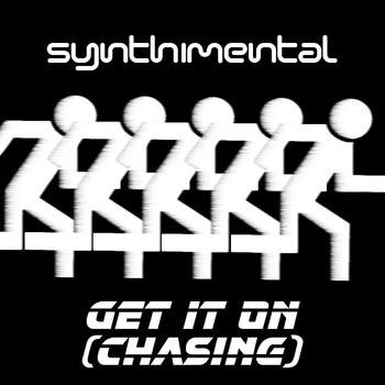 Synthimental - Get It On (Chasing)