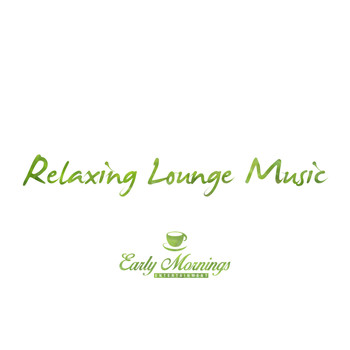 Various Artists - Relaxing Lounge Music