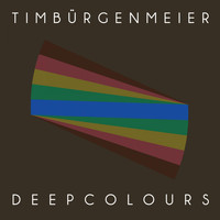 Tim Bürgenmeier - Deep Colours