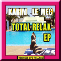 Karim Le Mec - Total Relax - EP