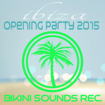 Various Artists - Ibiza Opening Party 2015