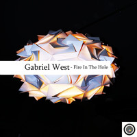 Gabriel West - Fire in the Hole