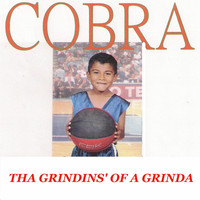 Cobra - Tha Grindins' of a Grinda