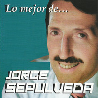 Jorge Sepulveda - Lo Mejor de Jorge Sepulveda