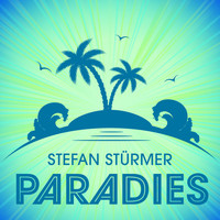 Stefan Stürmer - Paradies