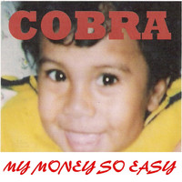Cobra - My Money so Easy