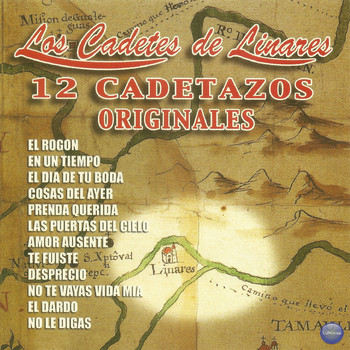 Los Cadetes de Linares - 12 Cadetazos Originales