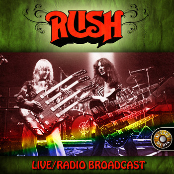 Rush - Rush Live, Radio Broadcast