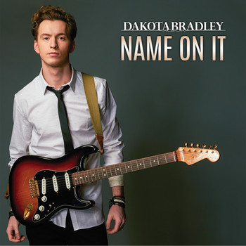 Dakota Bradley - Name on It