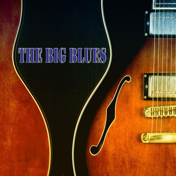 Various Artists - The Big Blues (100 Original Blues Recordings)