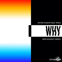 Offer Nissim - Why (Mike Bugout Remix)