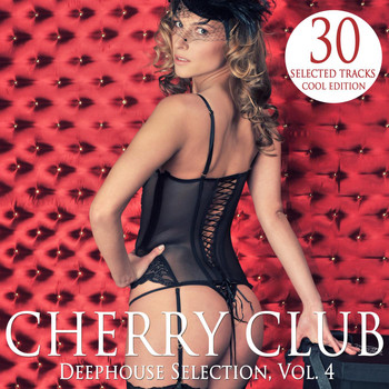 Various Artists - Cherry Club, Vol. 4 (Deephouse Selection)