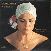 Mercedes Cubero - Paloma Mia