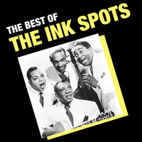 THE INK SPOTS - The Best of the Ink Spots